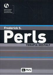 ksiazka tytu: Terapia Gestalt autor: Perls Frederick S.