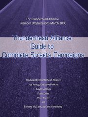 Thunderhead Alliance Guide to Complete Streets Campaigns, Alliance Thunderhead