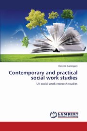 Contemporary and Practical Social Work Studies, Kanengoni Desiree