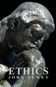 Ethics, Dewey John