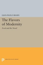 The Flavors of Modernity, Biasin Gian-Paolo