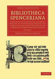 ksiazka tytu: Bibliotheca Spenceriana - Volume 1 autor: Dibdin Thomas Frognall