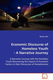 Economic Discourse of Homeless Youth, John Renjan