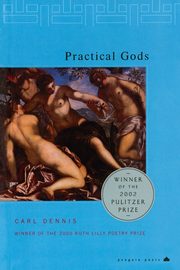 Practical Gods, Dennis Carl