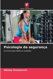 Psicologia da segurana, Simonovich Nikolaj