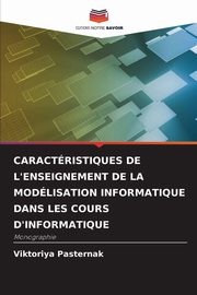CARACTRISTIQUES DE L'ENSEIGNEMENT DE LA MODLISATION INFORMATIQUE DANS LES COURS D'INFORMATIQUE, Pasternak Viktoriya