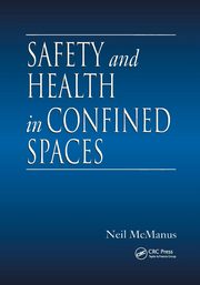 Safety and Health in Confined Spaces, McManus Neil