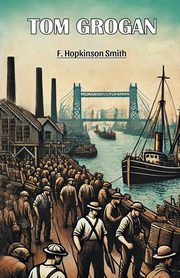 Tom Grogan, Smith F. Hopkinson