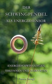 Der Schwingpendel als Energiesensor, Stangl Anton