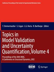 Topics in Model Validation and Uncertainty Quantification, Volume 4, 