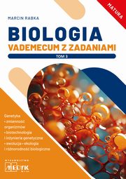 Biologia Vademecum z zadaniami Tom 3 Matura, Rabka Marcin