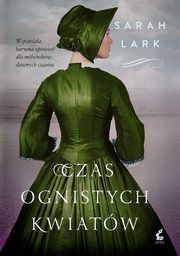 ksiazka tytu: Czas ognistych kwiatw autor: Lark Sarah