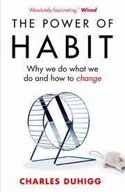 The Power of Habit, Duhigg Charles