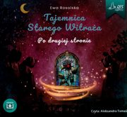 Tajemnica starego witraa Tom 3 Po drugiej stronie, Rosolska Ewa