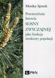 Powierzchnia listowia sosny zwyczajnej jako funkcja struktury populacji, Sporek Monika