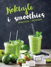 ksiazka tytu: Koktajle i smoothies autor: 