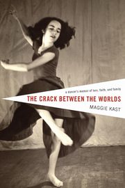 The Crack Between the Worlds, Kast Maggie