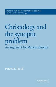 Christology and the Synoptic Problem, Head Peter M.