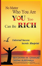 No Matter Who You Are, You Too Can be Rich, Othmar Benjamin