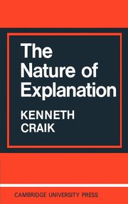 ksiazka tytu: The Nature of Explanation autor: Craik David Ed.