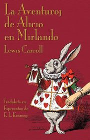 La Aventuroj de Alicio en Mirlando, Carroll Lewis