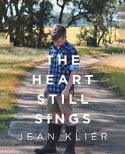 The Heart Still Sings, Klier Jean