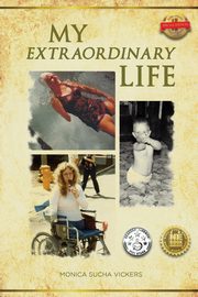 My Extraordinary Life, Sucha Vickers Monica