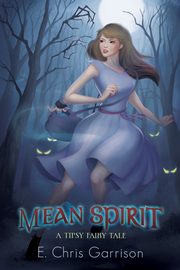 Mean Spirit, Garrison E Chris