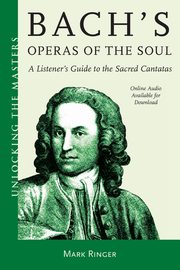 Bach's Operas of the Soul, Ringer Mark