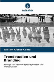 ksiazka tytu: Trendstudien und Branding autor: Cant William Afonso