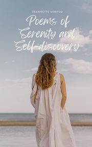 Poems of Serenity and Self-discovery, Viirpuu Jeannette