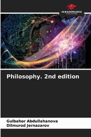 Philosophy. 2nd edition, Abdullahanova Gulbahor