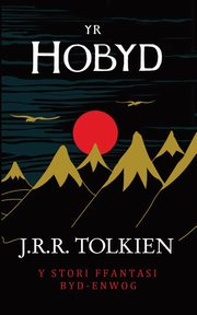 Yr Hobyd (The Hobbit in Welsh), Tolkien J.R.R.
