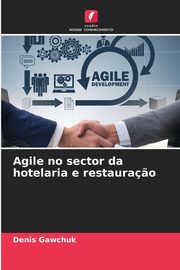 Agile no sector da hotelaria e restaura?o, Gawchuk Denis