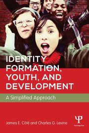 Identity Formation, Youth, and Development, Cote James E.