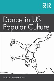 Dance in US Popular Culture, 