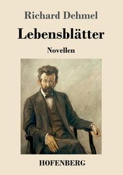Lebensbltter, Dehmel Richard