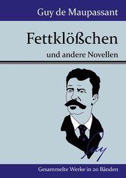 Fettklchen, Maupassant Guy de