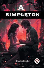 A Simpleton, Reade Charles