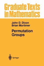 Permutation Groups, Dixon John D.