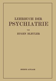 Lehrbuch Der Psychiatrie, Bleuler Eugen