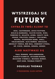 Wystrzegaj si Futury, Thomas Douglas