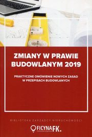 ksiazka tytu: Zmiany w prawie budowlanym 2019 autor: 