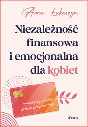 Niezaleno finansowa i emocjonalna dla kobiet, ukaszyn Anna