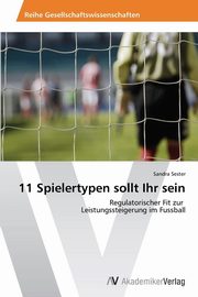 ksiazka tytu: 11 Spielertypen sollt Ihr sein autor: Sester Sandra