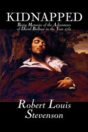 Kidnapped by Robert Louis Stevenson, Fiction, Classics, Action & Adventure, Stevenson Robert Louis