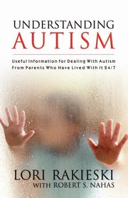 UNDERSTANDING AUTISM, Rakieski Lori