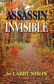 ASSASSIN INVISIBLE, Nixon Larry