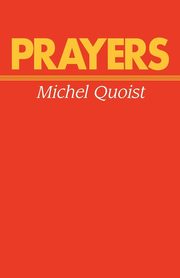 Prayers, Quoist Michel