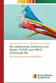 Re-roteamento Dinmico em Redes TCP/IP com MPLS Utilizando NS, Borges Santos Christiane